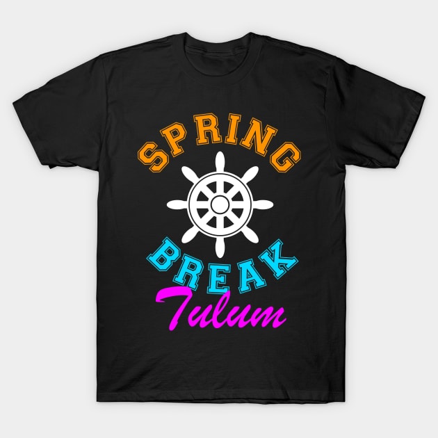 Spring Break tulum T-Shirt by livania